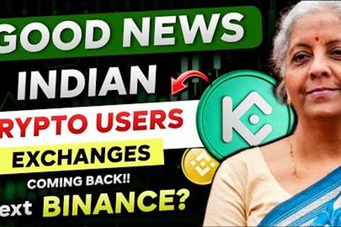 🇮🇳 Big News for Indian Crypto Users - Kucoin Back to INDIA | Next Binance Exchange? | Bitcoin Crash