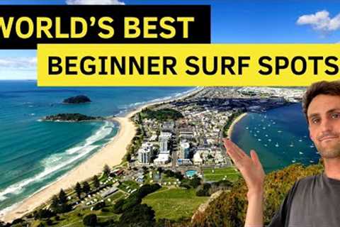 The World's Best Beginner Surf Destinations (8 Bucket List Spots)!!
