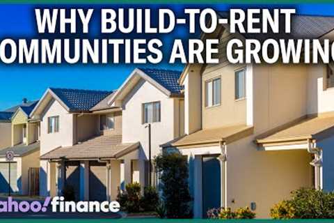 Build-to-rent communities are gaining in popularity amid a difficult real estate market