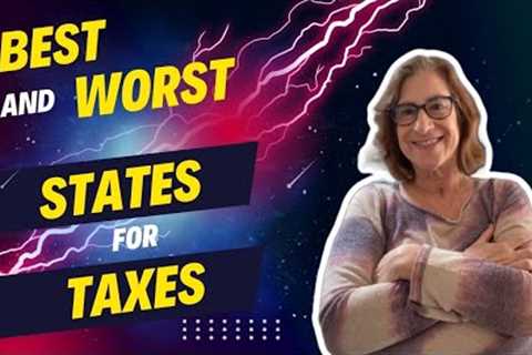 Best and Worst States for Taxes in 2024 - Ranking and Comparison