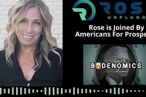 Rose Unplugged is Joined by Americans For Prosperity: National Security Issues Are Also Economic Issues (AUDIO)