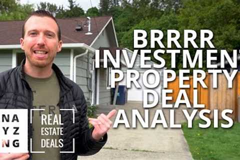 BRRRR Investment Property Walkthrough &amp; Deal Analysis