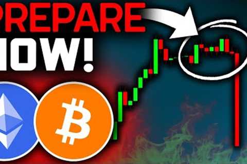 BITCOIN WARNING SIGNAL (Prepare Now)!!! Bitcoin News Today &amp; Ethereum Price Prediction!