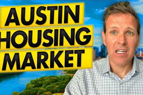 The Austin TX Housing Market is in BIG Trouble