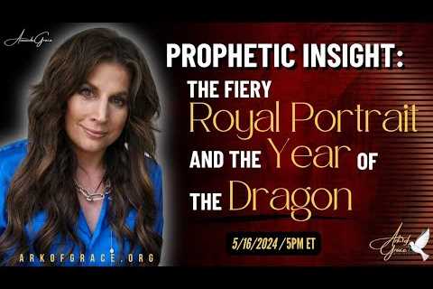 Prophetic Insight: The Fiery Royal Portrait and the Year of the Dragon