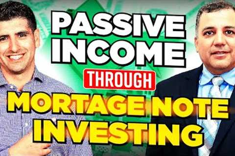 Mortgage Note Investing 101 | Creating Passive Income From Note Investing