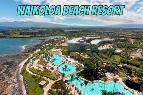 Waikoloa Beach Resort Tour and Tips