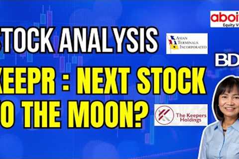 4 Undervalued Dividend Stocks : KEEPR, ATI, AEV, BDO Stock Analysis  / KEEPR Next Growth Stock?
