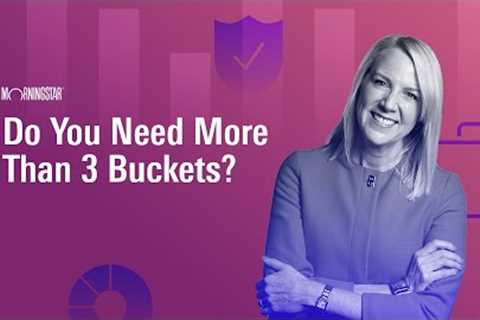 Do You Need More Than 3 Buckets?