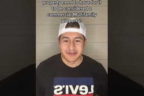 How Many Units Does a Property Need to Have for it to be Considered a Commercial Multifamily Prop?