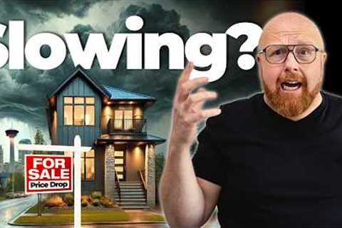 Is the Calgary Real Estate Market Slowing Down Finally?