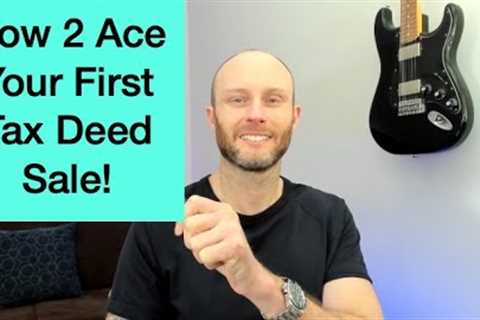 Ace Your First Tax Deed Sale: 7 Expert Tips