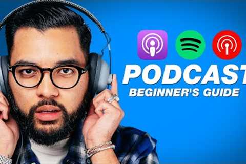 How To Create A Podcast for Beginners in 2024