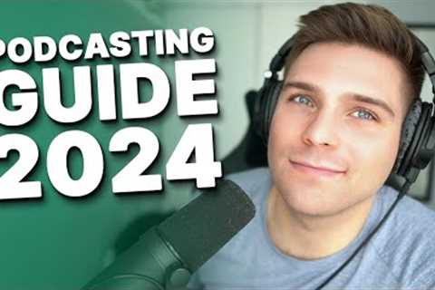 Complete Beginners Guide To Start Your Podcast in 2024