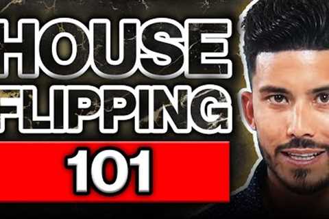 House Flipping 101: Beginner (Step by Step Guide)