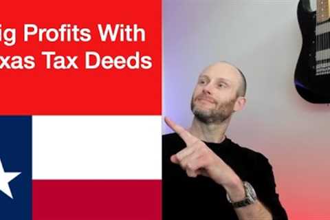 Big Profits At Texas Tax Deed Sales | Explained