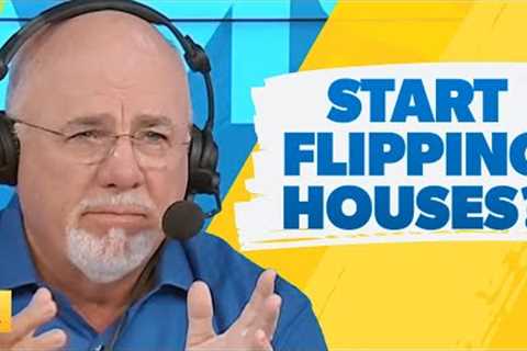 Is Right Now A Good Time To Start Flipping Houses?