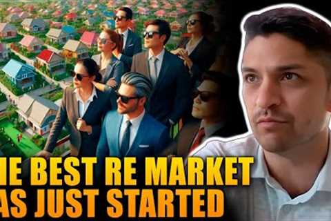 The Best Real Estate Market For Investors Has Just Started