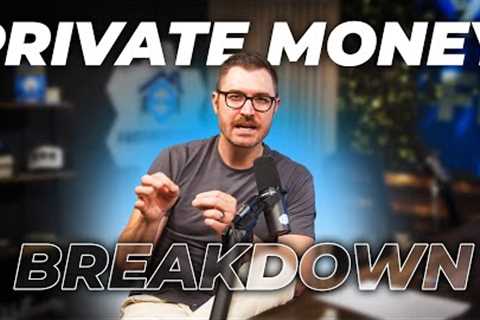 How to Buy Houses Using Private Money (Real Estate Investing)
