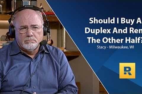 Should I Buy A Duplex And Rent The Other Half?