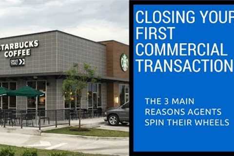 Closing your first Commercial Real Estate Transaction