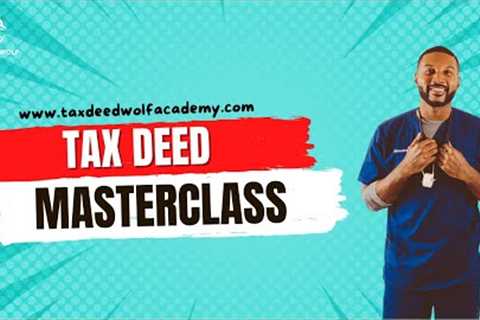 How To Buy Tax Deeds | Tax Deed Wolf Academy