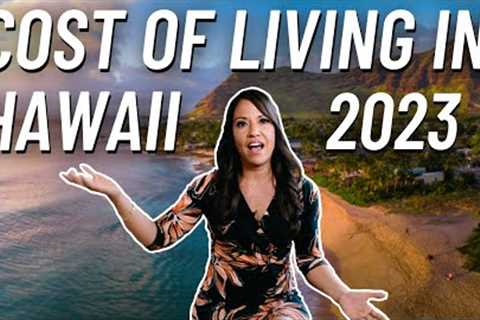 The NEW Cost of Living in Hawaii | Finding Hope &amp; Home in 2023