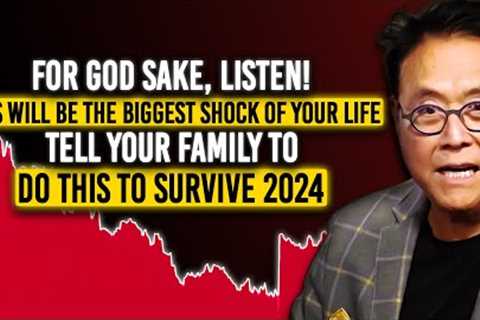 Robert Kiyosaki: What's Coming Is Worse Than You Ever Thought, You Can Get Rich If You're Prepared