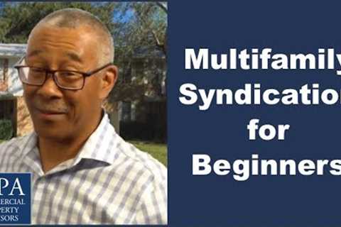 Multifamily Syndication for Beginners