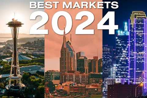 The 10 Best Real Estate Markets for Investors in 2024 (&amp; What to Buy)