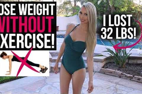 How to Lose Weight WITHOUT Working Out! (This Actually Works)