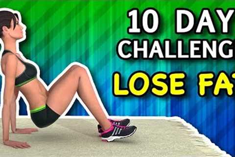 10 Day Challenge - 10 Minute Workout To Lose Fat Fast