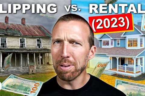 Flipping Houses vs. Rentals: Which Will Make You Richer TODAY?