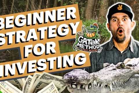 The Gator Method | Beginner Strategy For Real Estate Investing