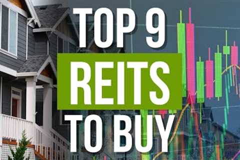 Best 9 REITs to Buy in 2024