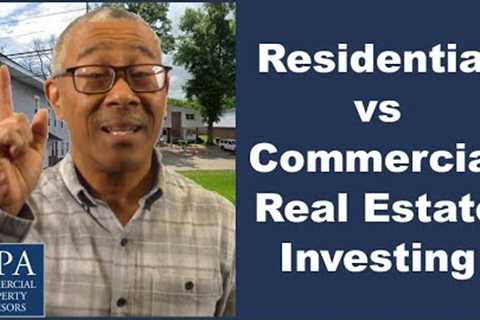 Residential vs Commercial Real Estate Investing (Pros and Cons)