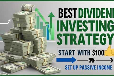 Warren Buffett: BEST Dividend Investing Strategy for 2024 👉START with $100 👈 Set up Passive Income 👍