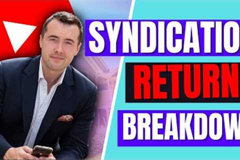 Multifamily Syndication Returns Breakdown (What You Actually Make When Investing)