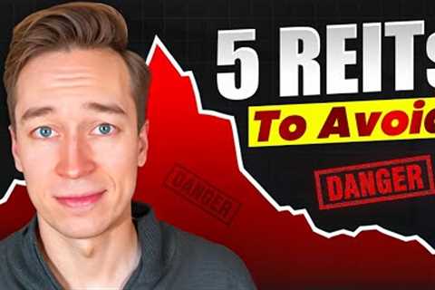 5 REIT Types To Avoid