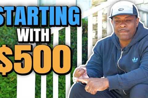 How To Start Real Estate Investing With Little Money (Only $500)