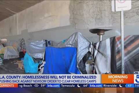 Los Angeles officials oppose Newsom’s push to clear encampments 