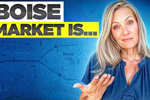 What's The Boise Idaho Market Like?