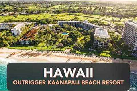 Outrigger Kaanapali Beach Resort In Lahaina, Maui, Hawaii: Complete Review &amp; Tips