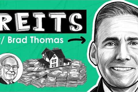 Reits — What They Are, How They Work W/ Brad Thomas (REI117)