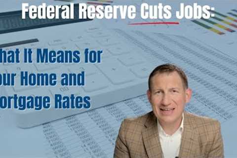 📉 Major Federal Reserve Update &amp; What It Means for Real Estate! 🏡