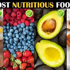 Most Nutrient-Dense Foods (Superfoods) On The Planet |Most Nutritious Foods