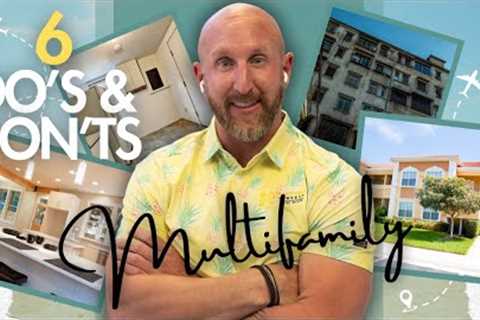6 Do's and Don'ts of Multifamily Investing