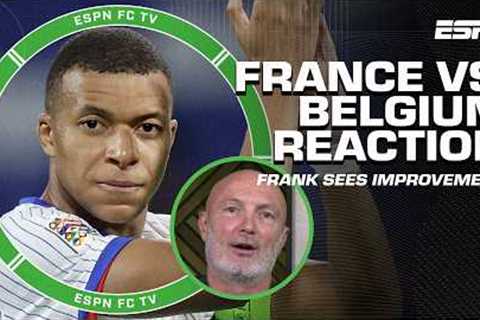 FULL REACTION to France vs. Belgium 👀 I'm seeing improvement for Mbappe! - Frank Leboeuf | ESPN FC