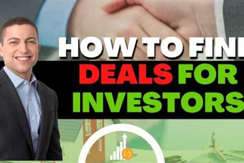 How To Find Deals For Investor Clients As A Realtor