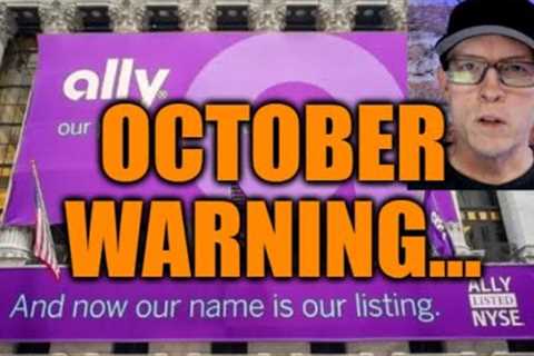 OCTOBER SHOCK AHEAD! ALLY BANK JUST GAVE A DIRE WARNING
